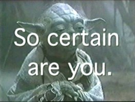 Click image for larger version

Name:	yoda1.jpg
Views:	453
Size:	16.5 KB
ID:	142913